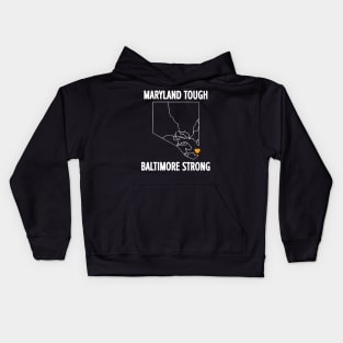 Maryland Tough Baltimore Strong State Kids Hoodie